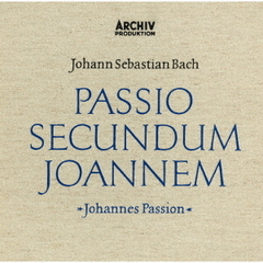 バッハ：ヨハネ受難曲