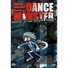 DANCE DELIGHT Remix DANCE MONSTER WORLD FREE STYLE SIDE 1（ＤＶＤ）