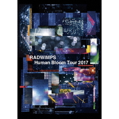 RADWIMPS／Human Bloom Tour 2017（通常盤)（Ｂｌｕ?ｒａｙ Ｄｉｓｃ）（Ｂｌｕ?ｒａｙ）