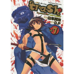 ｔｒａｓｈ．　ＴＨＥ　ＬＥＧＥＮＤＡＲＹ　ＫＩＬＬＥＲ　“ＢＵＬＬＥＴ　＆　ＦＲＡＮＣＥＳＣＡ”　ｖｏｌ．７