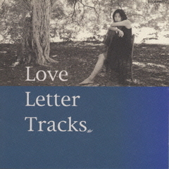 Love　Letter　Tracks