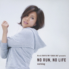 NO　RUN，NO　LIFE　walking