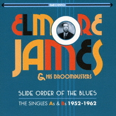 ブルース・スライド・ギター　シングルス　A’S＆B’S　1952－1962
