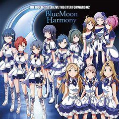THE IDOLM＠STER LIVE THE＠TER FORWARD 02 BlueMoon Harmony＜セブンネット限定連動購入特典：スクエア缶バッチ3個セット＞