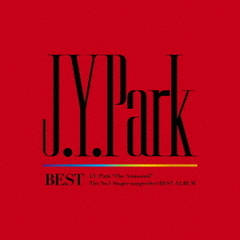 J.Y. Park／J.Y. Park　BEST ALBUM『J.Y. Park BEST』（初回生産限定盤／CD)
