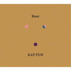 KAT-TUN／Roar（初回限定盤 DVD／CD＋DVD）