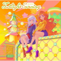 テレビ番組『アイカツプラネット！』挿入歌シングル3「Twilight　Evening」