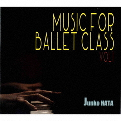 バレエレッスンCD　MUSIC　FOR　BALLET　CLASS　VOL．1