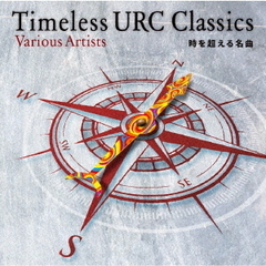 Timeless URC Classics -時を超える名曲-（2CD）