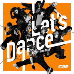 THE JET BOY BANGERZ from EXILE TRIBE／Let’s Dance（初回生産限定盤／CD+Blu-ray）（セブンネット限定特典：L判ブロマイド（メンバーソロランダム））