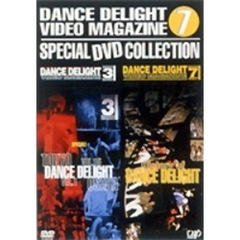 ストリートダンスDVDシリーズDANCE DELIGHT VIDEO MAGAZINE スペシャルDVDコレクション  7（ＤＶＤ）