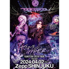 ヤミテラ／ヤミテラ 2024 TOUR ヤミテラッシュ HYPER TOUR FINAL 2024年4月2日（火） ZeppShinjuku（ＤＶＤ）