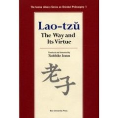 老子　Ｌａｏ‐ｔｚｕ　Ｔｈｅ　ｗａｙ　ａｎｄ　ｉｔｓ　ｖｉｒｔｕｅ