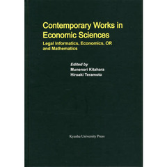 Contemporary Works in Economic Sciences -Legal Informatics， Economics， OR and Mathematics (Series of Monographs of Contemporary