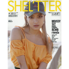 ＳＨＥＬ’ＴＴＥＲ　＃３８（２０１６ＳＵＭＭＥＲ）　ＭＯＵＳＳＹ／ＳＬＹ／ＲＯＤＥＯ　ＣＲＯＷＮＳ／ＲＣＷＢ／ｒｉｅｎｄａ　ｅｔｃ．