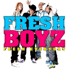 Fresh Boyz - Fresh Everyday （輸入盤）