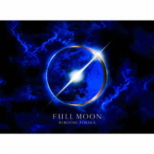TOSAKA HIROOMI - Full Moon (Limited) - Amazon.com Music
