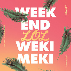 WEKI MEKI/2ND SINGLE REPACAGE : WEEK END LOL（輸入盤）