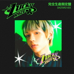 RIIZE／Lucky（完全生産限定盤 / SHOTARO ver.／CD）（セブンネット限定特典：ジャケットステッカー(通常盤絵柄)）