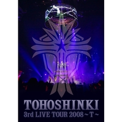 東方神起／3rd LIVE TOUR 2008 ～T～（ＤＶＤ）