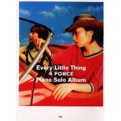 Ｅｖｅｒｙ　Ｌｉｔｔｌｅ　Ｔｈｉｎｇ〈４　ＦＯＲＣＥ〉ピアノ・ソロ・アルバム　やさしく弾ける