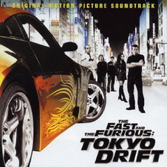ワイルド・スピードX3　TOKYO　DRIFT　オリジナル・サウンドトラック