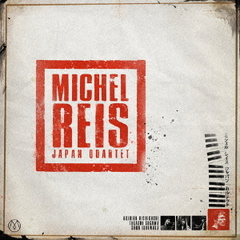Michel　Reis　Japan　Quartet