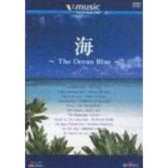 海 ～The Ocean Blue～ V-music 04（ＤＶＤ）