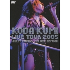 倖田來未／LIVE TOUR 2005?first things?deluxe edition [通常盤]（ＤＶＤ）