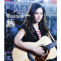 YUI／Cruising ?HOW CRAZY YOUR LOVE?（Ｂｌｕ?ｒａｙ）