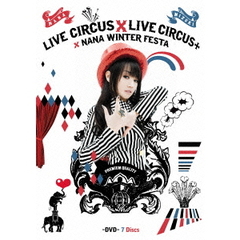 水樹奈々／NANA MIZUKI LIVE CIRCUS×CIRCUS+×WINTER FESTA（ＤＶＤ）
