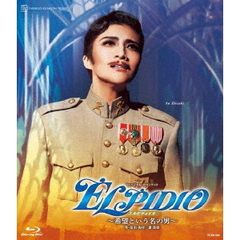 宝塚歌劇 月組KAAT 神奈川芸術劇場公演 ミュージカル・ロマンティコ 『ELPIDIO（エルピディイオ）』 ～希望という名の男～（Ｂｌｕ－ｒａｙ）