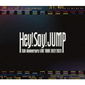 Hey! Say! JUMP／Hey! Say! JUMP 15th Anniversary LIVE TOUR 2022-2023 通常盤 Blu-ray（Ｂｌｕ－ｒａｙ）