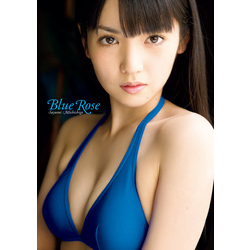 道重さゆみ 写真集 『 Blue Rose 』 通販｜セブンネットショッピング