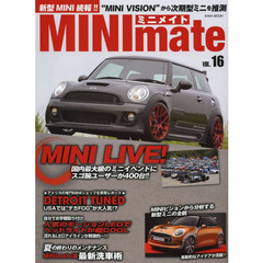 MINImate vol.16 新型ミニのコンセプトモデル発表!スゴ腕ユーザー大作戦 (英和MOOK)　新型ミニのコンセプトモデル発表！スゴ腕ユーザー大作戦