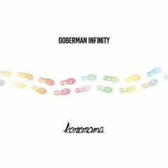 DOBERMAN INFINITY／konomama（CD）