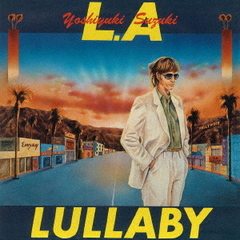 L．A．lullaby