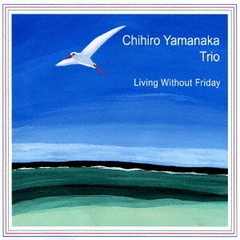 Living　Without　Friday