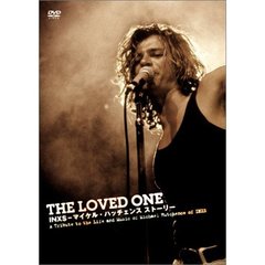 THE LOVED ONE - INXS & マイケル・ハッチェンス ストーリー（ＤＶＤ）