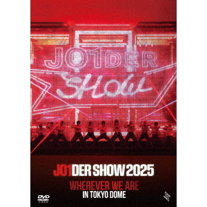 JO1／JO1DER SHOW 2025 'WHEREVER WE ARE' IN TOKYO DOME（特典なし