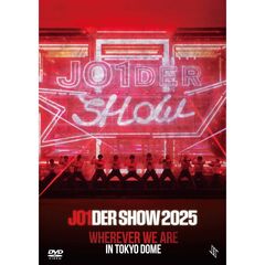 JO1／JO1DER SHOW 2025 ‘WHEREVER WE ARE’ IN TOKYO DOME（特典なし）（ＤＶＤ）