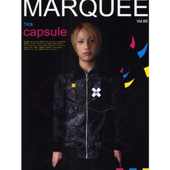 マーキー　Ｖｏｌ．６９　〈特集〉ｃａｐｓｕｌｅ