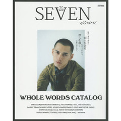 ＳＥＶＥＮ　ＨＯＭＭＥ　ＶＯＬ．１４（２０１５ＡＵＴＵＭＮ／ＷＩＮＴＥＲ）　４５人が語るいまとこれから。僕らを導く言葉のカタログ。