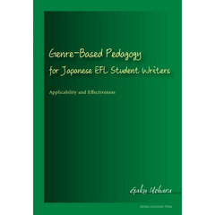 Ｇｅｎｒｅ‐Ｂａｓｅｄ　Ｐｅｄａｇｏｇｙ　ｆｏｒ　Ｊａｐａｎｅｓｅ　ＥＦＬ　Ｓｔｕｄｅｎｔ　Ｗｒｉｔｅｒｓ　Ａｐｐｌｉｃａｂｉｌｉｔｙ　ａｎｄ　Ｅｆｆｅｃｔｉｖｅｎｅｓｓ