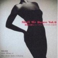 Shall　We　Dance　VOL．6