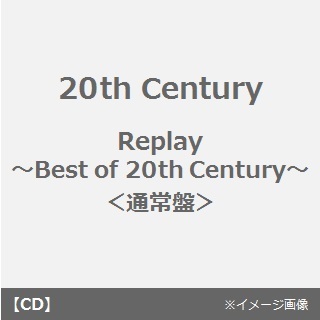 Replay　～Best　of　20th　Century～