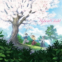 アニメ『Hybrid　Child』オリジナルサウンドトラック