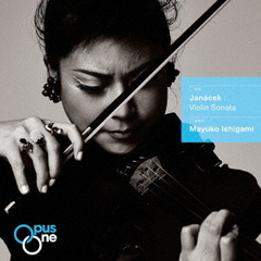 【Opus　One】ヤナーチェク：ヴァイオリン・ソナタ