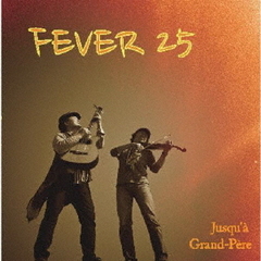 FEVER　25