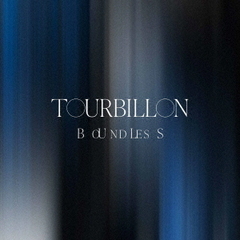 Tourbillon／BOUNDLESS（CD）